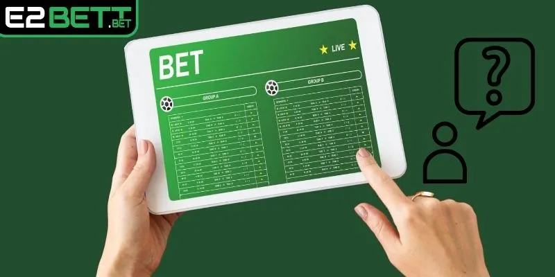 Giải đáp FAQ câu hỏi thường gặp E2BET khi đăng ký tài khoản